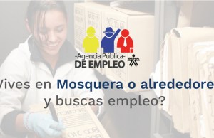 Convocatoria de empleo para los municipios de Mosquera, Madrid y Funza