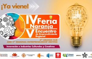 Invitación a la Cuarta Feria Naranja y Quinto Encuentro de Emprendimiento Regional