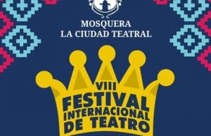 Mosquera será la sede del Festival Internacional de Teatro